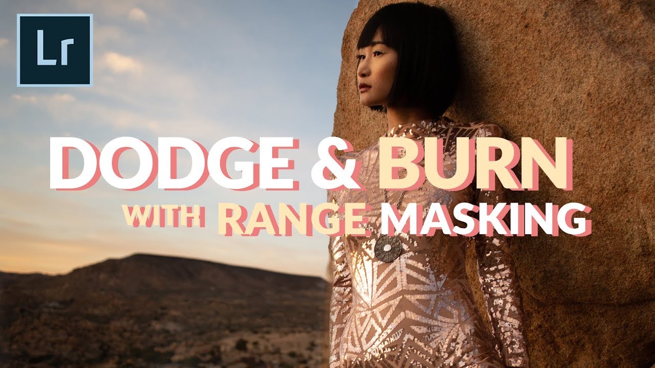 Dodge & Burn Smarter in Lightroom: How Luminance Range Masking Changed My Workflow